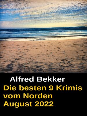 cover image of Die besten 9 Krimis vom Norden August 2022